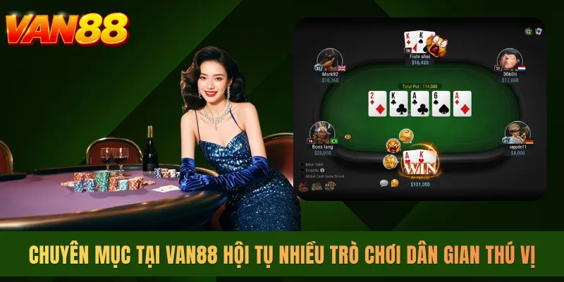 Chuyên mục tại VAN88 hội tụ nhiều trò chơi dân gian thú vị